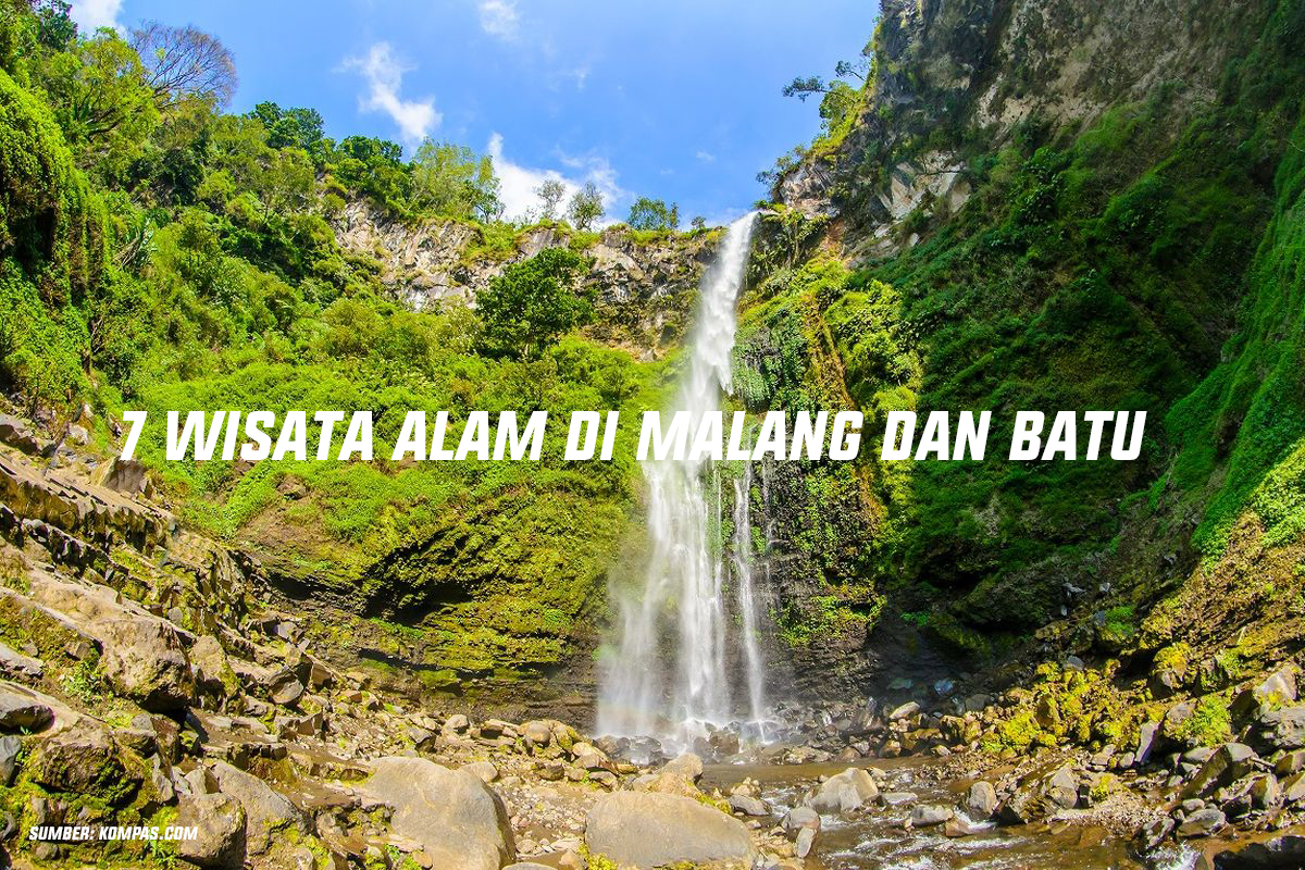 7 Wisata Alam di Malang dan Batu yang Wajib Dikunjungi